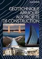 GÉOTECHNIQUE APPLIQUÉE AUX PROJETS DE CONSTRUCTION vignette